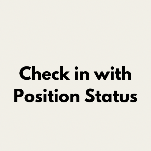 Check in with position status letter